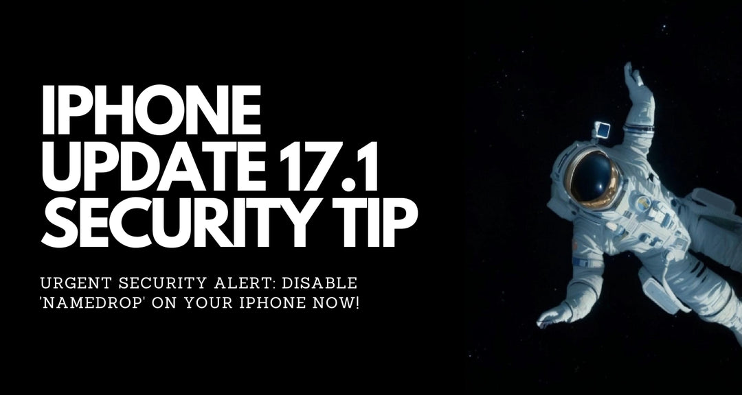 Urgent Security Alert: Disable 'NameDrop' on Your iPhone Now!